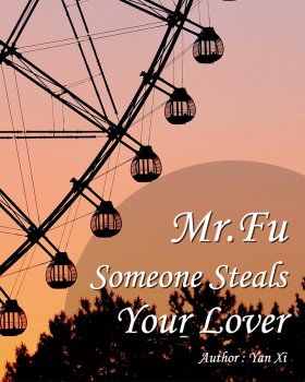 Mr. Fu, Someone Steals Your Lover!