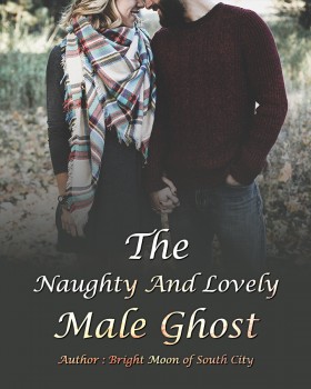 The Naughty and Lovely Male Ghost