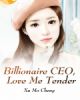 Billionaire CEO, Love Me Tender
