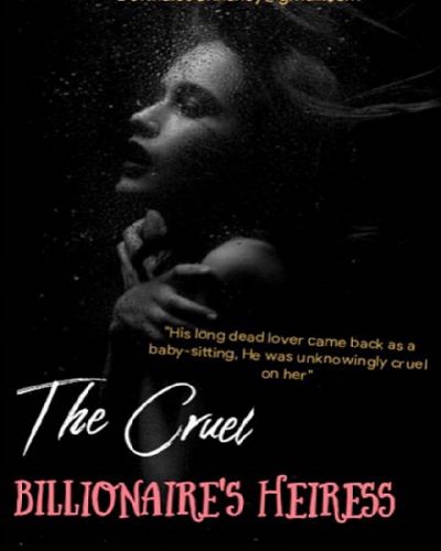 The Cruel Billionaire’s Heiress