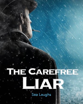 The Carefree Liar