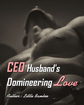 CEO Husband's Domineering Love