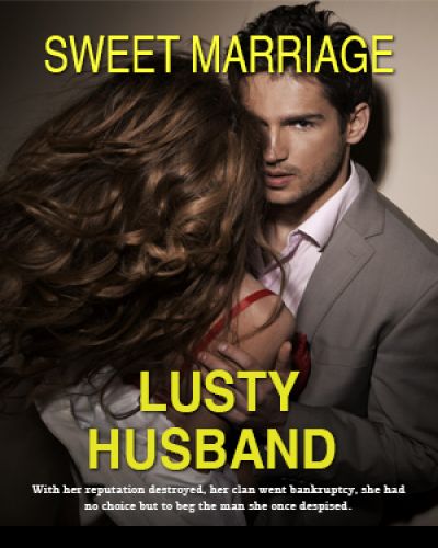 sweet Marriage,Lusty Husband