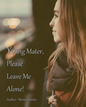 Young Master, Please Leave Me Alone! Young Master, Please Leave Me Alone!