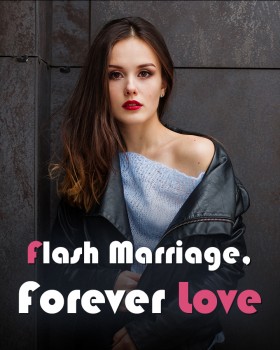 Flash Marriage, Forever Love